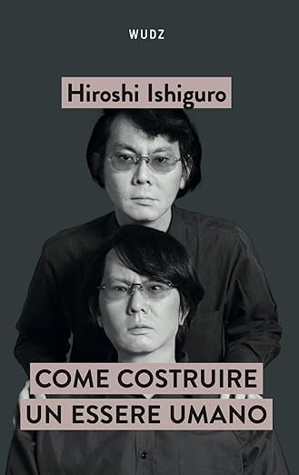 Come Costruire un Essere Umano