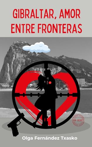 Gibraltar, Amor Entre Fronteras