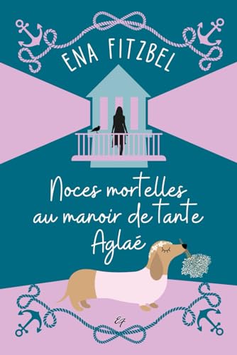 Noces mortelles au manoir de tante Aglaé book cover