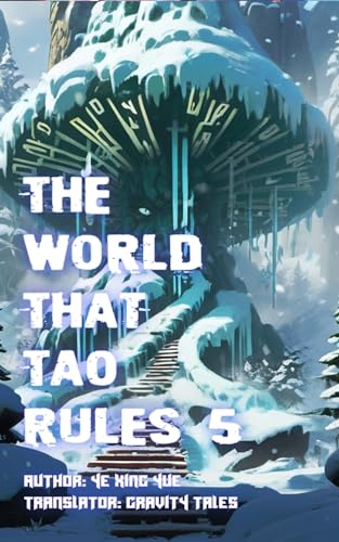 The World that Tao Rules, Volume 5