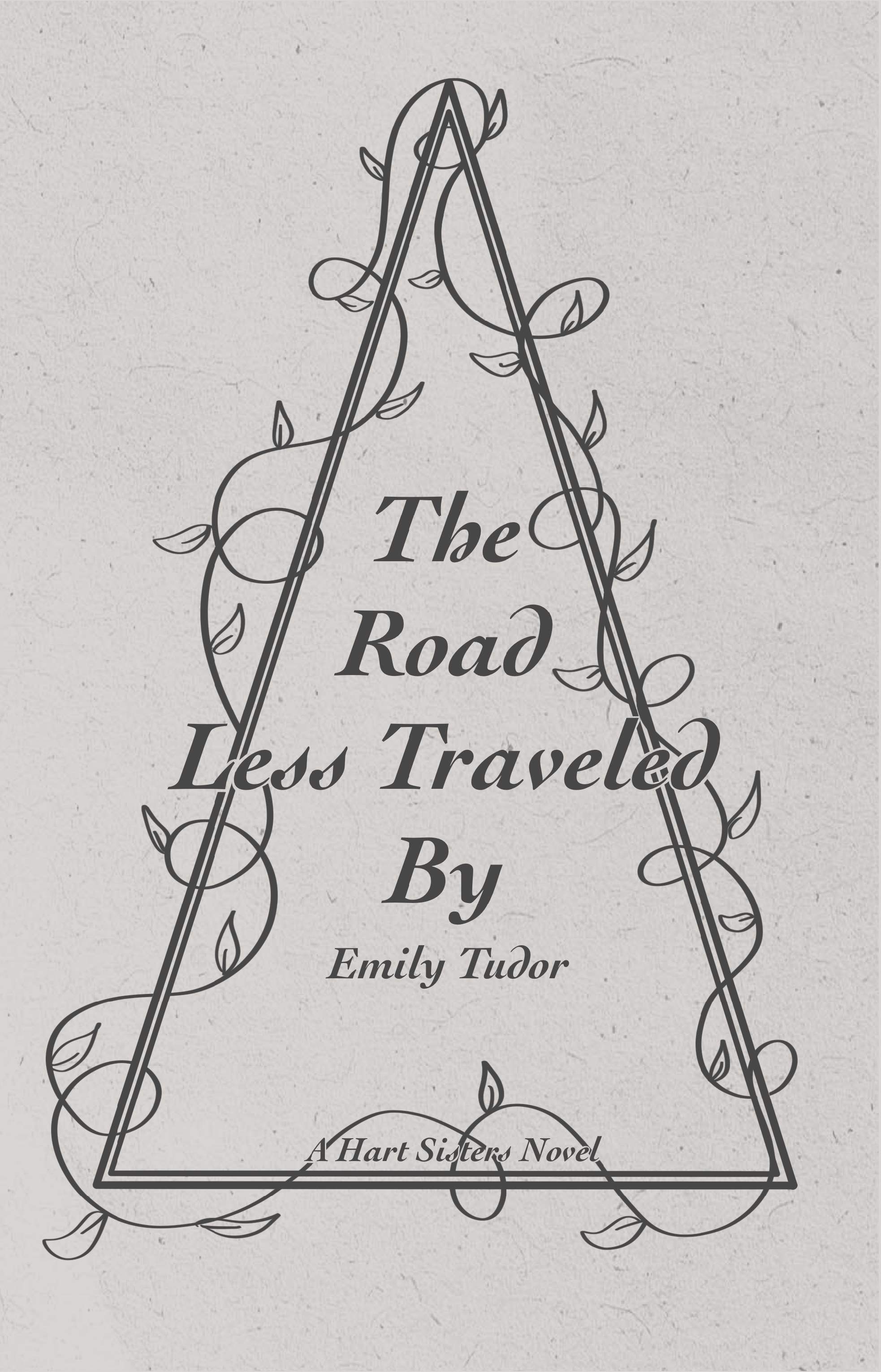 The Road Less Traveled By (Hart Sisters, 2) by Emily Tudor Goodreads(03)