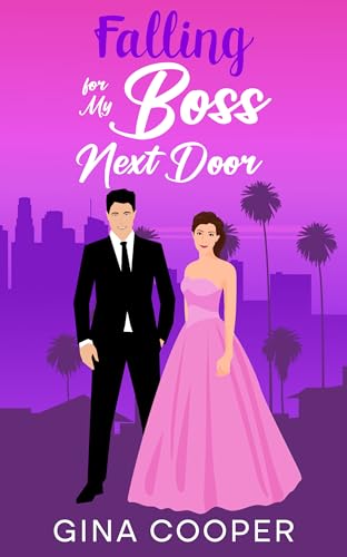 Falling for My Boss Next Door: A Brother's Best Friend Fake Engagement Romance