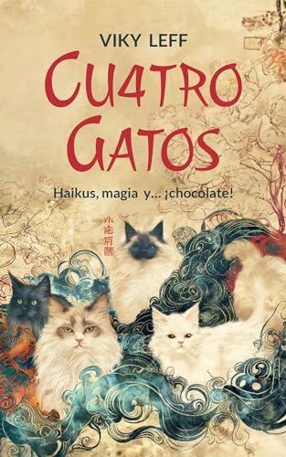 CUATRO GATOS: Haikus, magia y ¡chocolate!