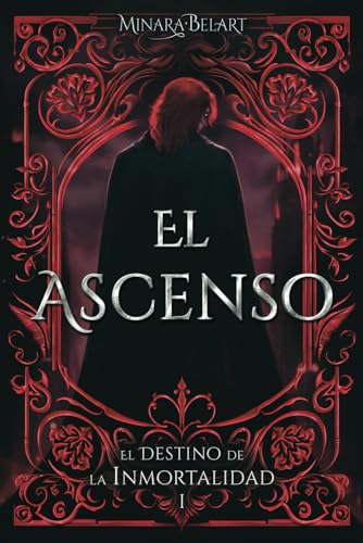 El ascenso: el destino de la inmortalidad 1