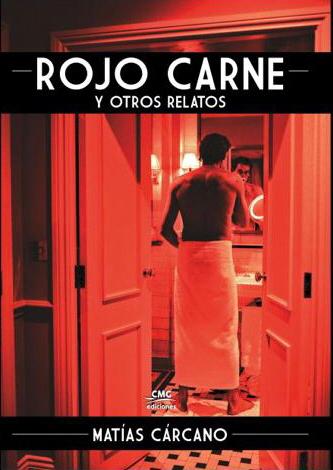 Rojo carne y otros relatos