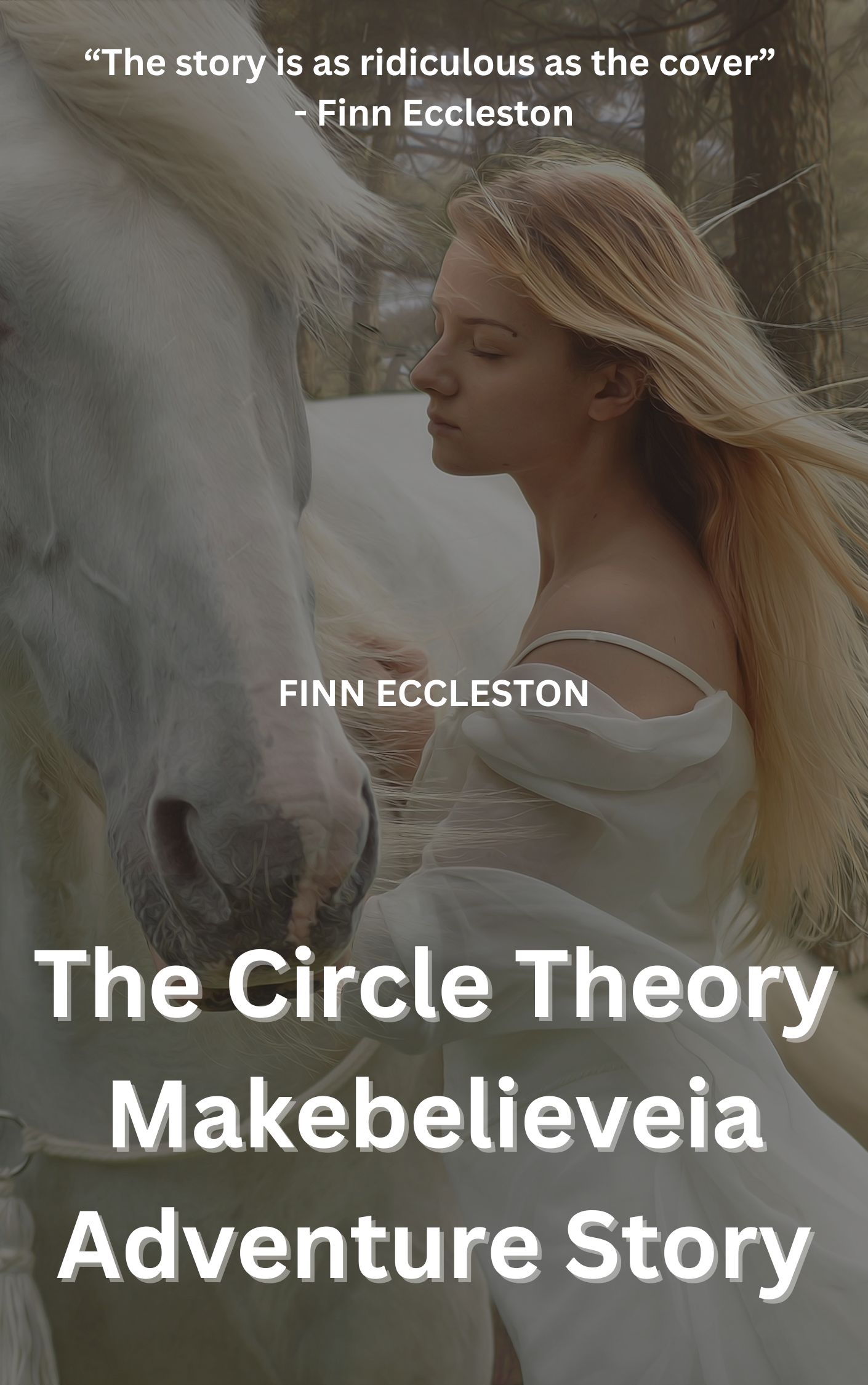 The Circle Theory Makebelieveia Adventure Story
