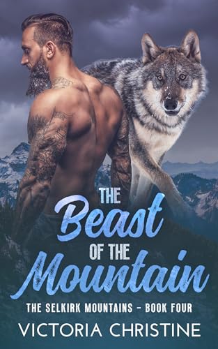 The Beast of the Mountain: The Selkirk Mountains Series - Book Four