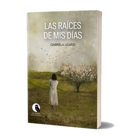 Las raíces de mis días