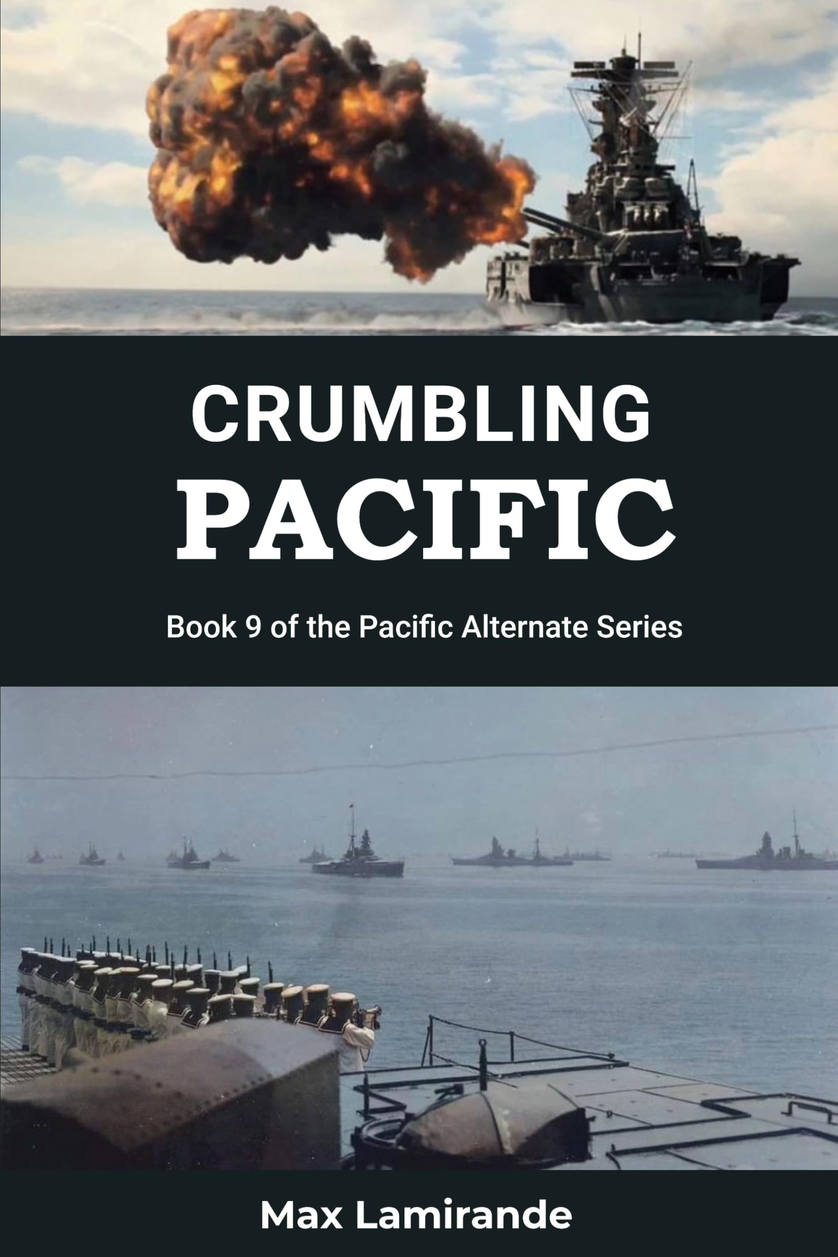 Crumbling Pacific: Book 9 of the Pacific Alternate Series