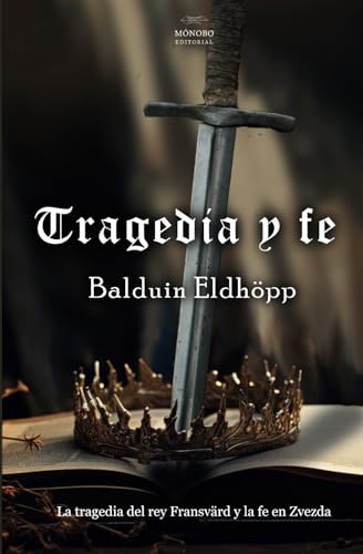Tragedia y Fe: La tragedia del rey Fransvärd y la fe en Zvezda