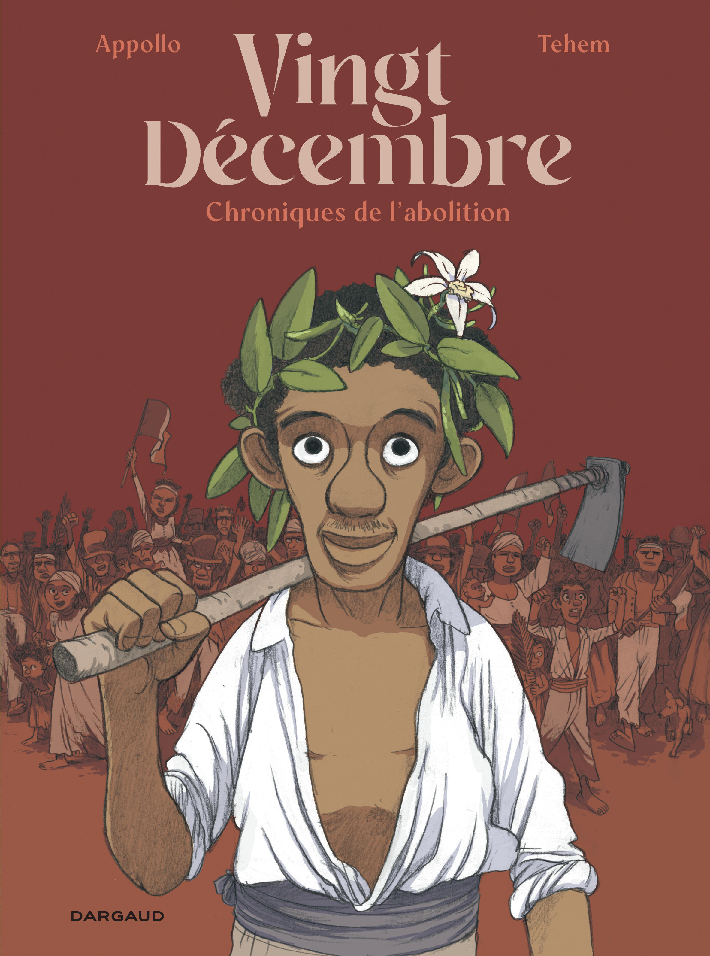 Vingt Décembre : Chroniques de l'abolition