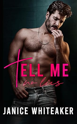 Tell Me No Lies