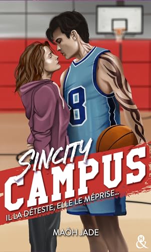 Sincity Campus : Il la déteste, elle le méprise (&H DIGITAL)