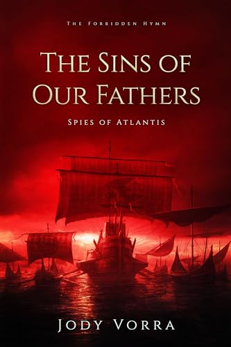 The Sins of Our Fathers: Spies of Atlantis