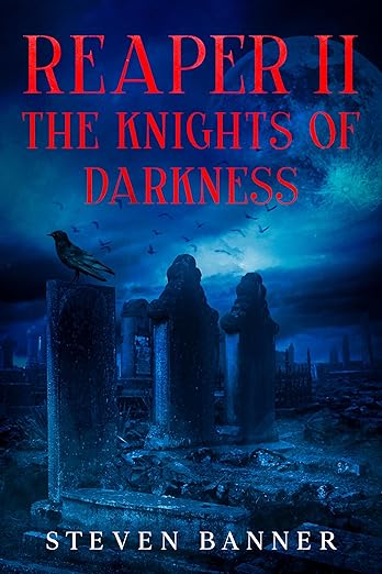 Reaper II: The Knights of Darkness