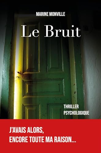 Le Bruit: Un thriller psychologique salué par la critique littéraire