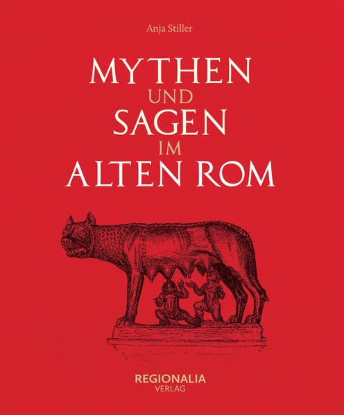 Mythen und Sagen im alten Rom by unknown author | Goodreads