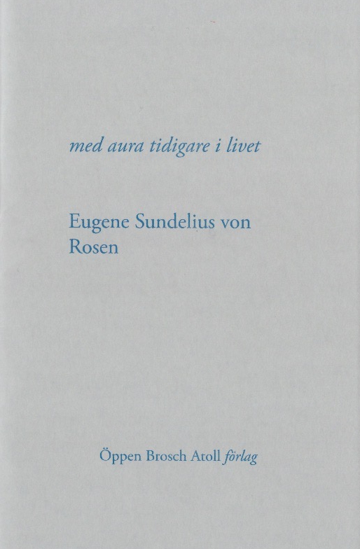 Med aura tidigare i livet by Eugene Sundelius von Rosen | Goodreads