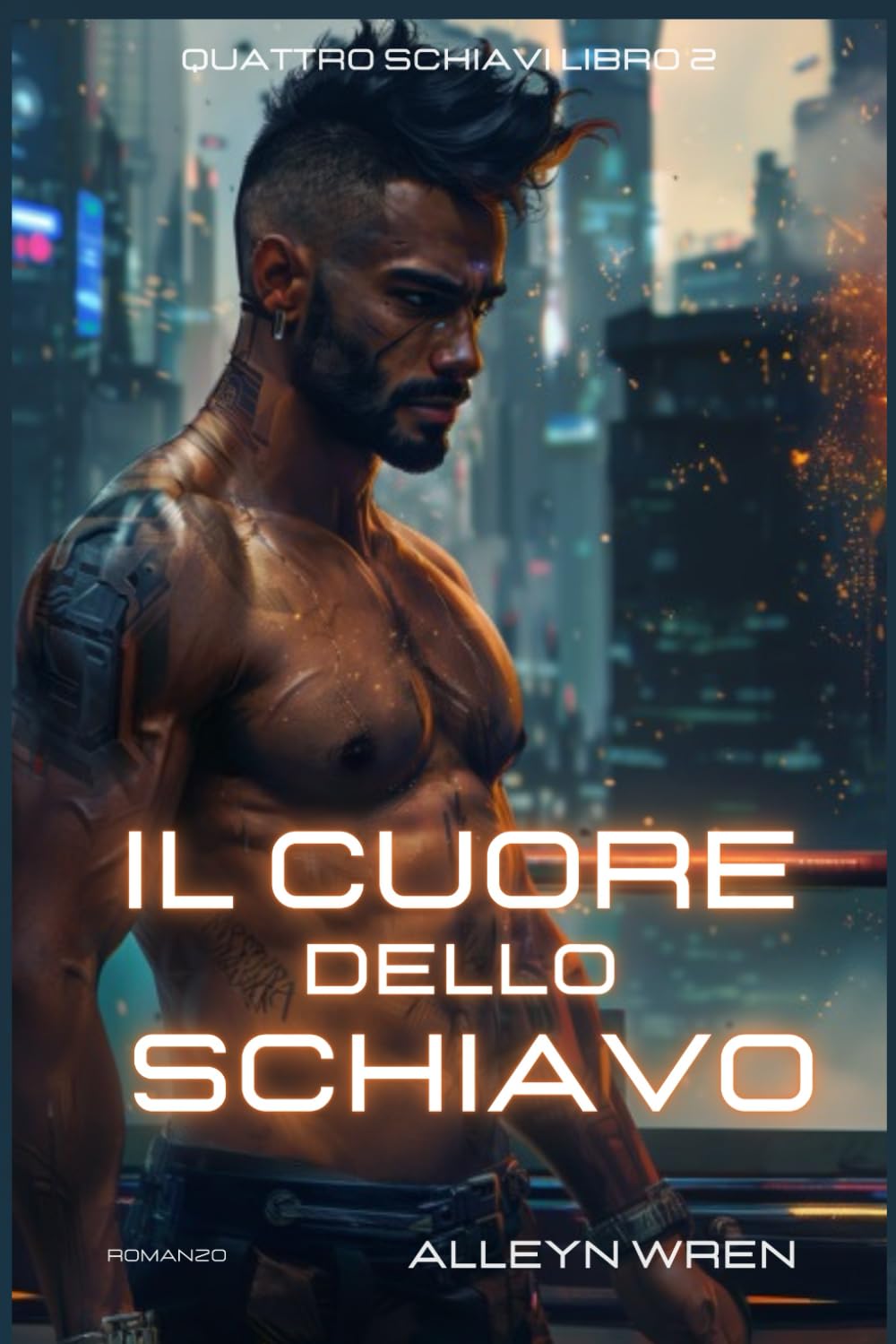Il cuore dello schiavo: (Quattro schiavi libro 2)