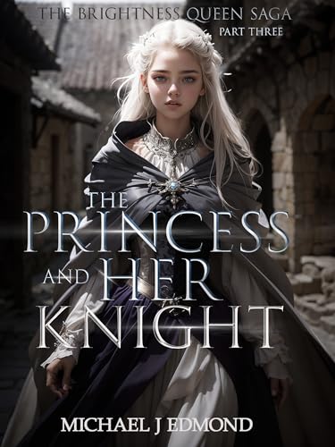 The Princess and her Knight