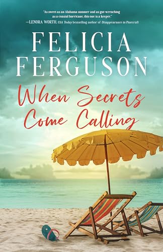 When Secrets Come Calling: A Second Chance Southern Romantic Suspense