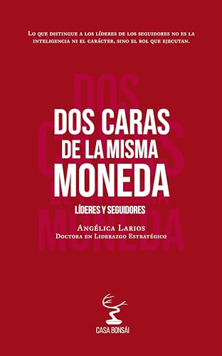 Dos caras de la misma moneda: Líderes y seguidores