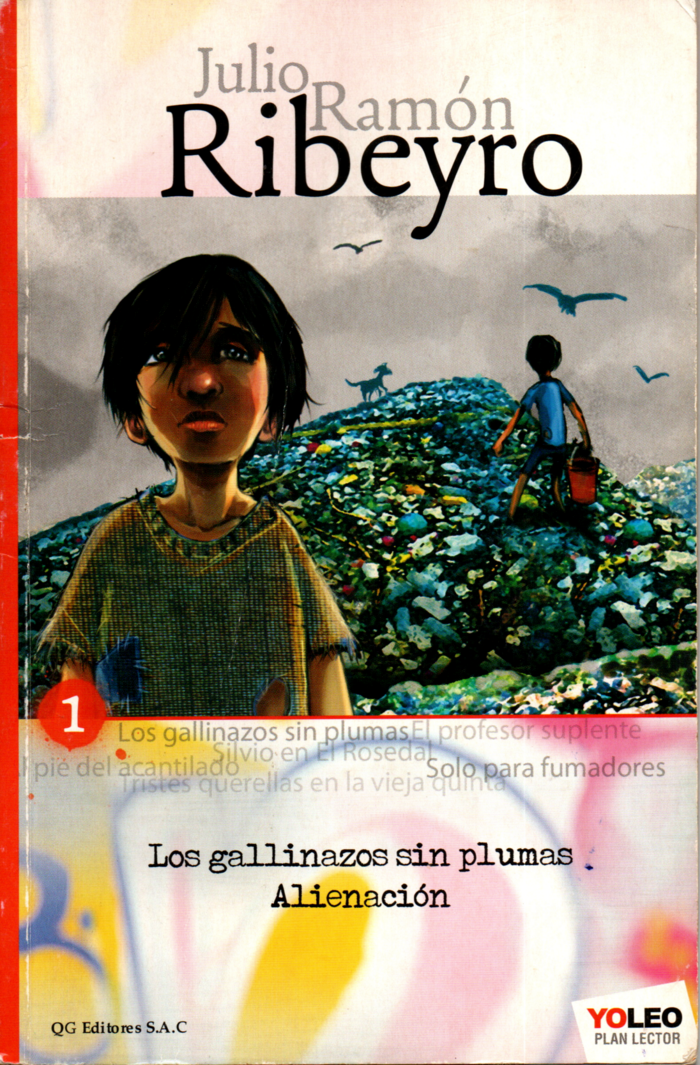 Los gallinazos sin plumas / Alienación by Julio Ramón Ribeyro | Goodreads