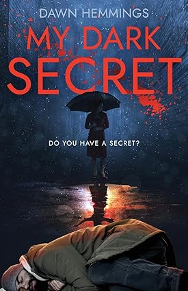 My Dark Secret by Dawn Hemmings | Goodreads