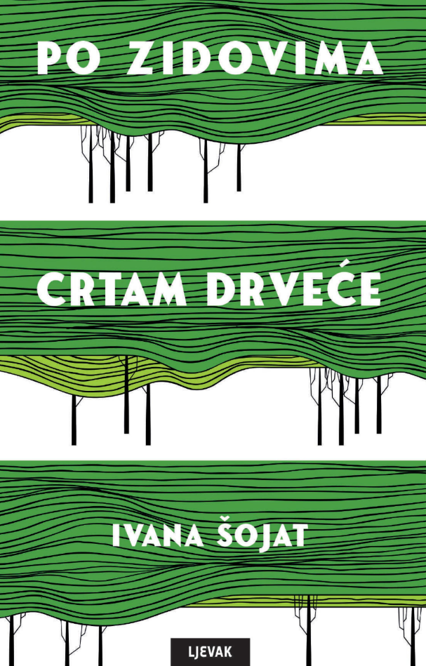 Po zidovima crtam drveće