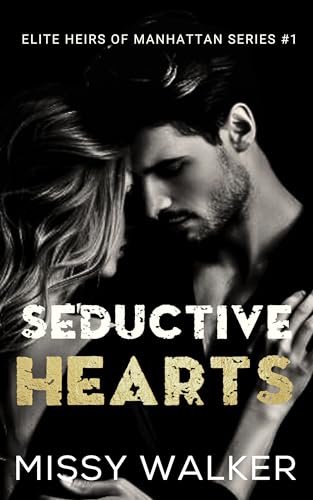 Seductive Hearts: A brother's best friend romance