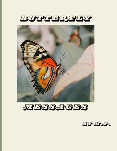 Loading Message Butterfly Butterfly Messages: How I Learned to Get Off The Ground and Fly by ...