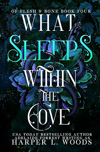 What Sleeps Within the Cove (Of Flesh & Bone #4)