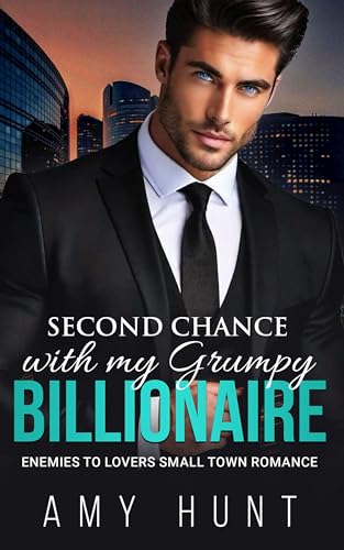 Second Chance with my Grumpy Billionaire