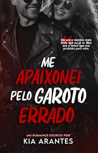 Me Apaixonei Pelo Garoto Errado (Amor em Alta Velocidade Livro 1)