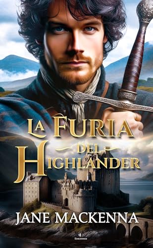 La Furia del Highlander (Clan MacNeil nº 2)