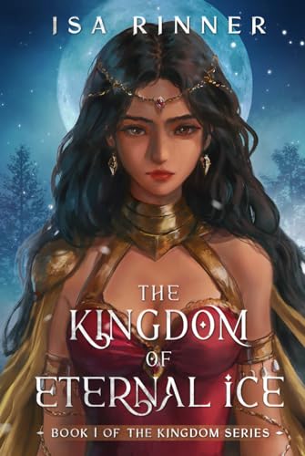 The Kingdom of Eternal Ice: Book 1 of the Kingdom Series (Under the Werewolf Crown)
