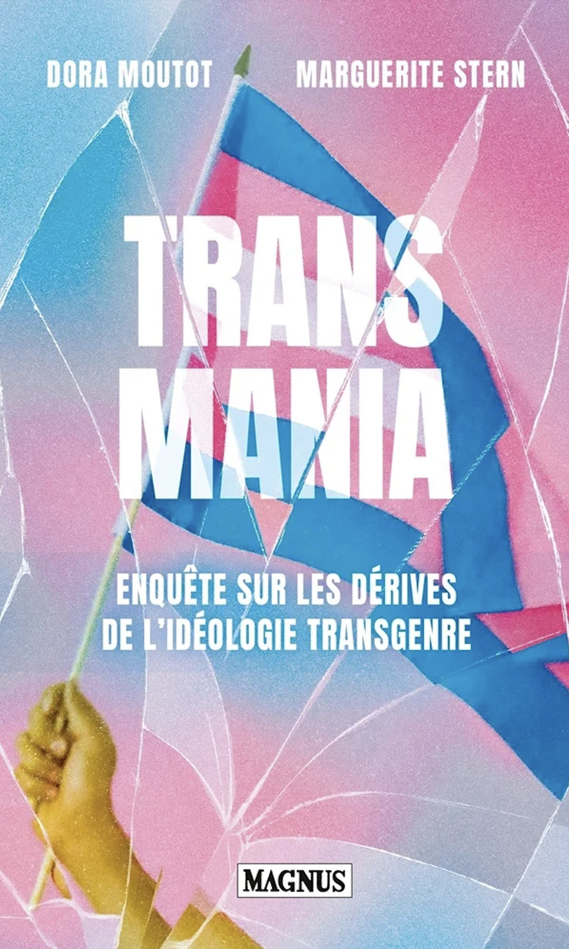 Transmania: Enquête sur les dérives de lidéologie transgenre by Dora  Moutot | Goodreads