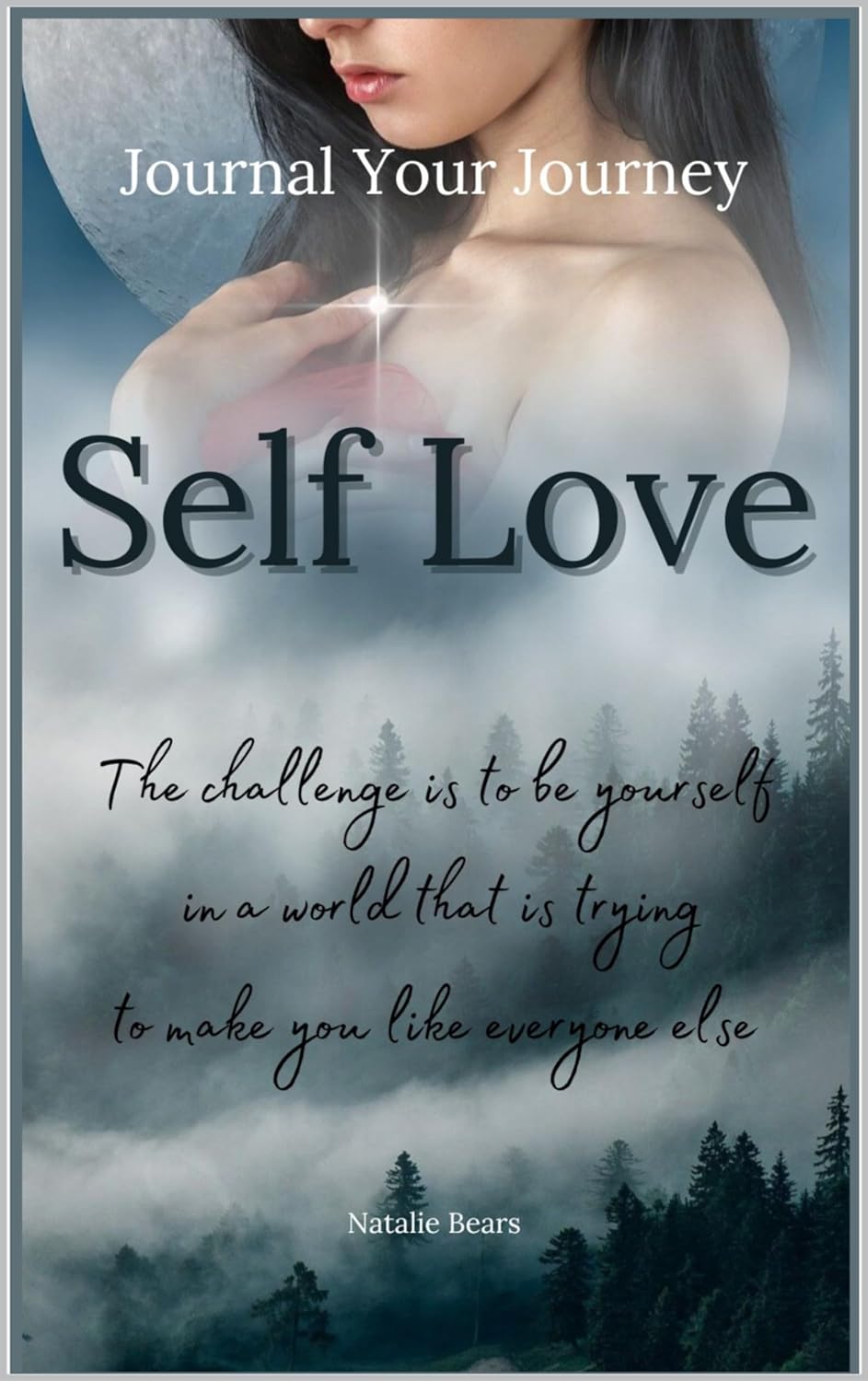 Self Love: Journal Your Journey
