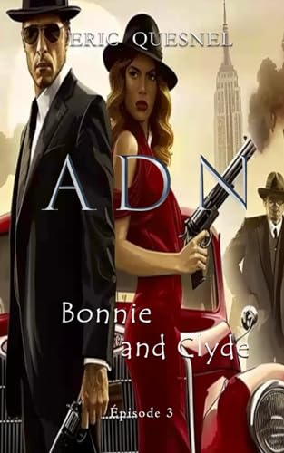 ADN: Bonnie & Clyde