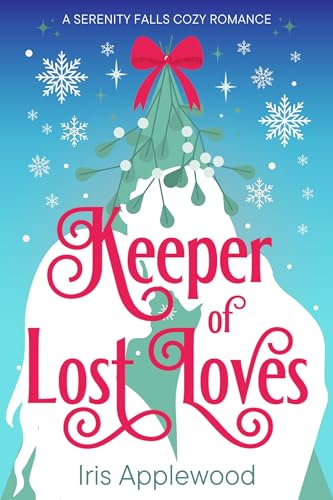 Keeper of Lost Loves: A Serenity Falls Cozy Romance