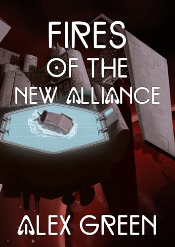 Fires of The New Alliance