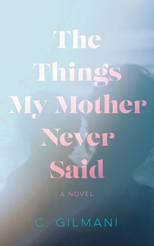 The Things My Mother Never Said