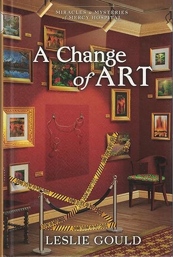 A Change of Art Miracles and Mysteries of Mercy Hospital #4 book cover