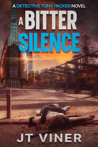 A Bitter Silence: An Australian Crime Thriller
