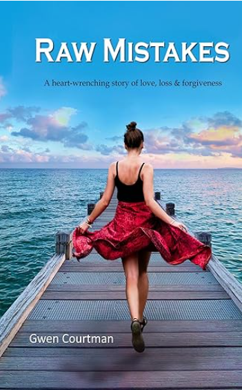 Raw Mistakes: A Heart-wrenching Story of Love, Loss and Forgiveness. by