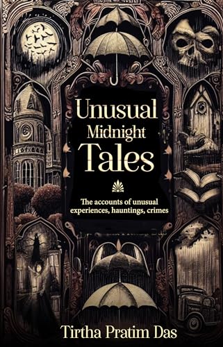 Unusual Midnight Tales - The accounts of unusual experiences, hauntings, crimes