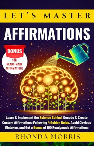 Let's Master Affirmations: Learn & Implement the Science Behind, Decode ...