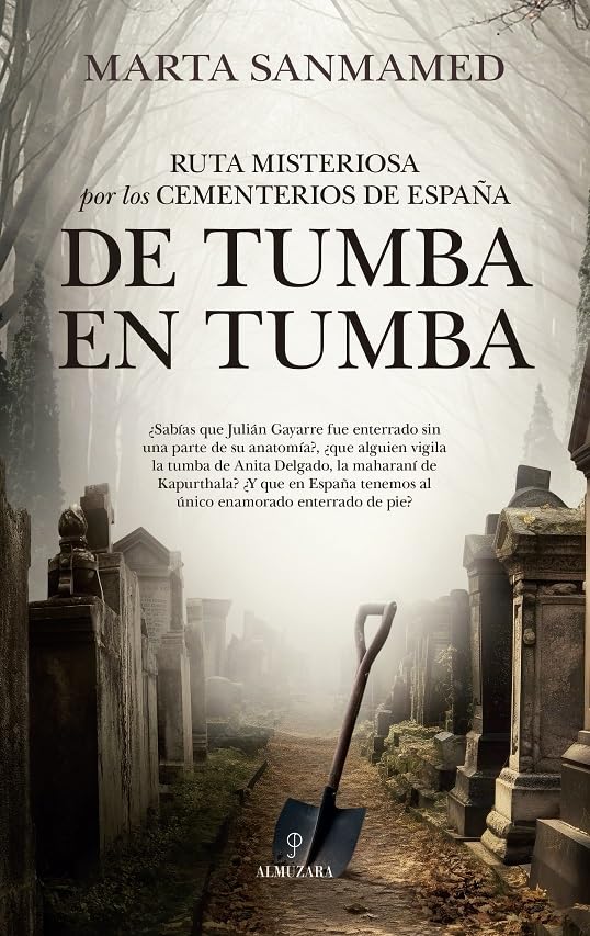 Ruta misteriosa por los cementerios de España: De tumba en tumba