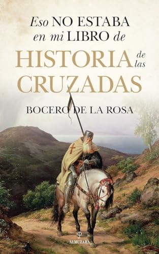 Eso no estaba en mi libro de historia de las cruzadas book cover