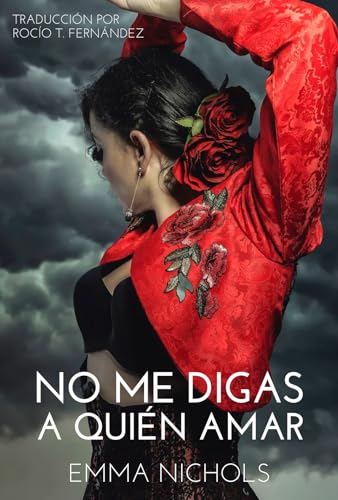 No Me Digas a Quién Amar: Romance lésbico